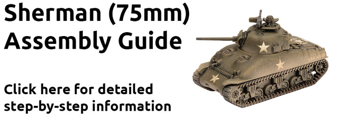 Click here to learn how to assemble the Sherman (75mm)here...