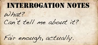 Interrogation Notes