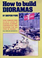 How to build dioramas - by Sheperd Paine